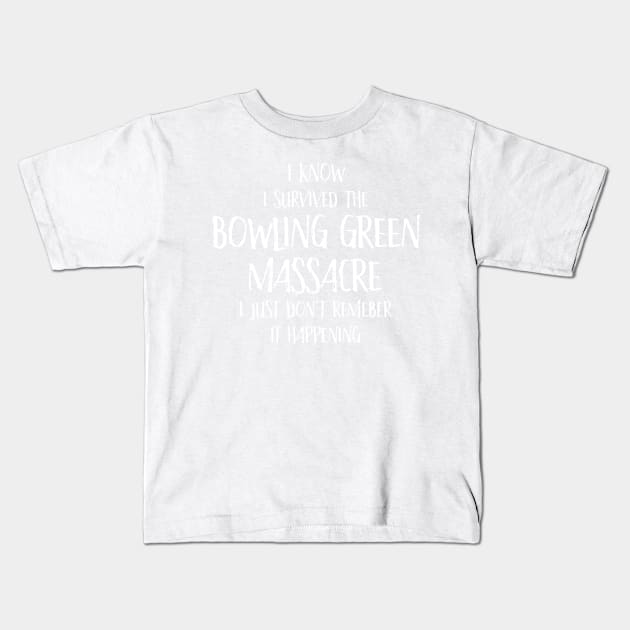 Bowling Green Massacre - Survived Kids T-Shirt by e2productions